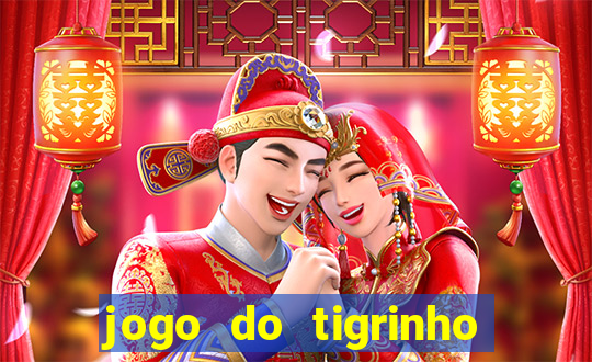 jogo do tigrinho com deposito de 1 real